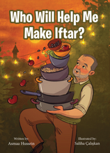 Load image into Gallery viewer, Who Will Help Me Make Iftar?